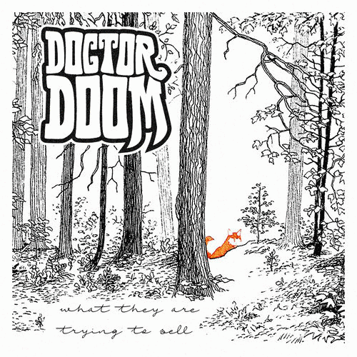 Doctor Doom : What They Are Trying to Sell